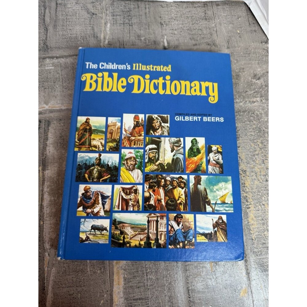 THE CHILDREN'S ILLUSTRATED BIBLE DICTIONARY 1977 BOOK Gilbert Beers Jesus God